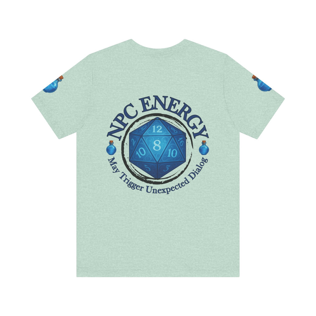 Funny Gamer Shirt – NPC Energy Tee with ‘May Trigger Unexpected Dialogue’ Quote