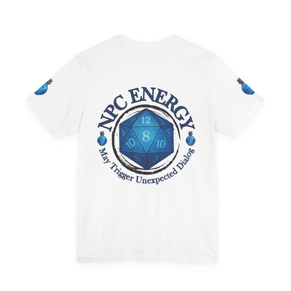 Funny Gamer Shirt – NPC Energy Tee with ‘May Trigger Unexpected Dialogue’ Quote