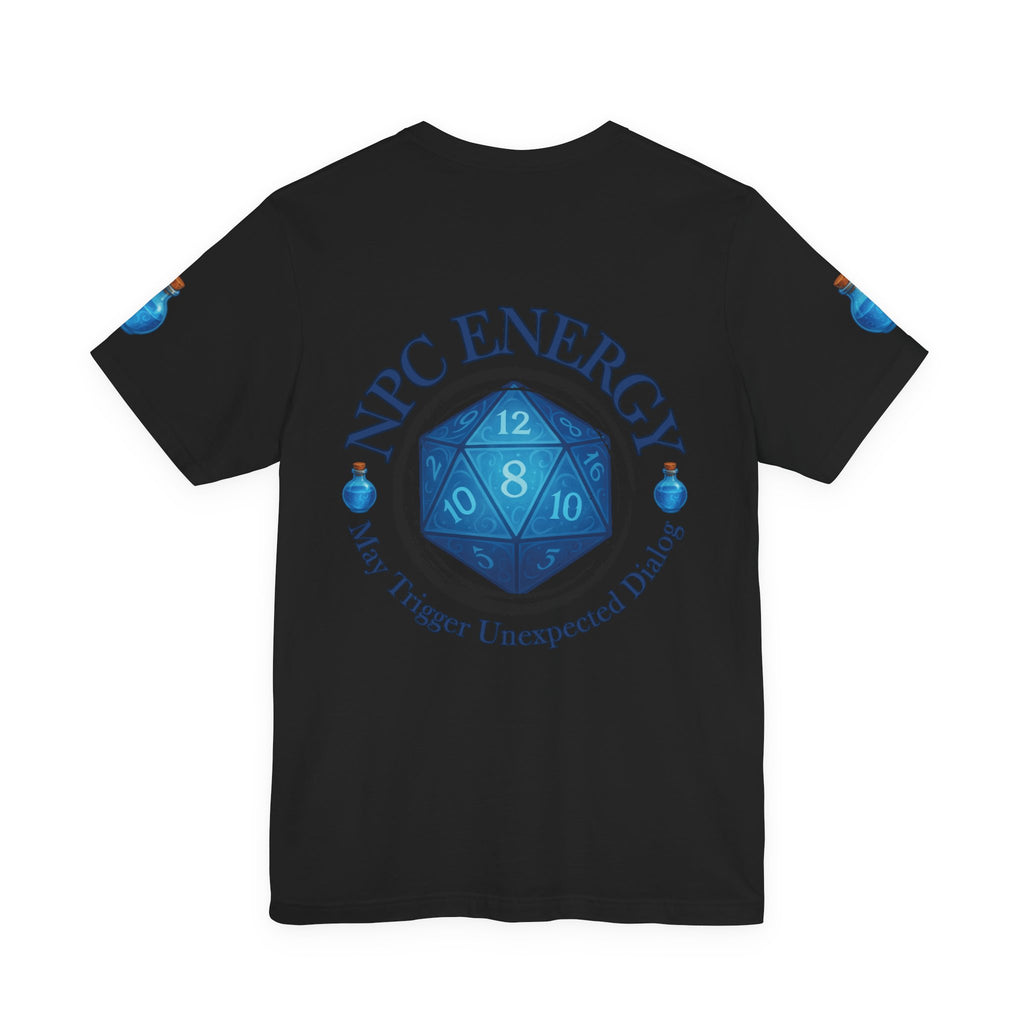 Funny Gamer Shirt – NPC Energy Tee with ‘May Trigger Unexpected Dialogue’ Quote