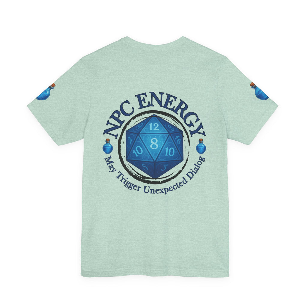 Funny Gamer Shirt – NPC Energy Tee with ‘May Trigger Unexpected Dialogue’ Quote