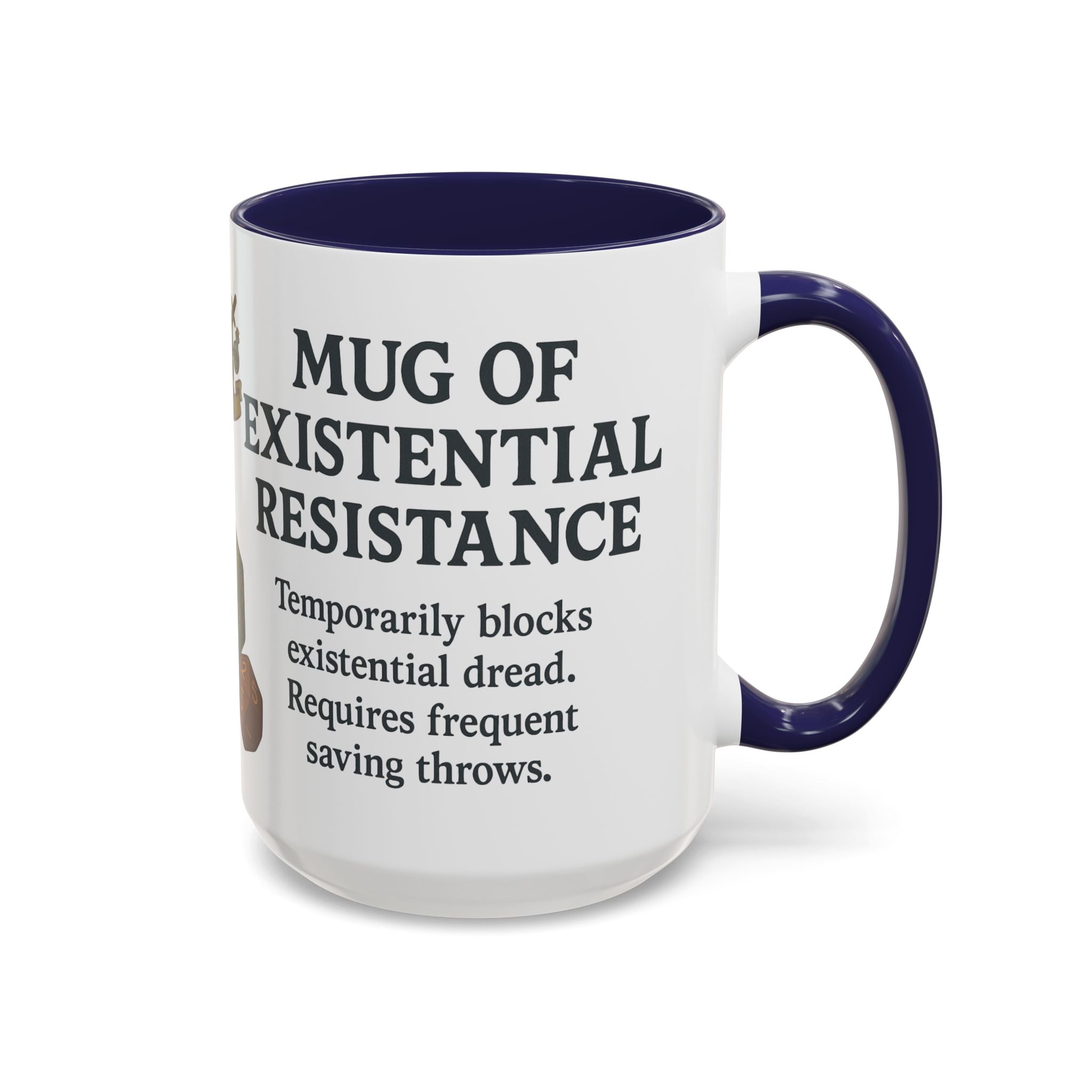 Mug of Existential Resistance – Funny Anxiety Relief Coffee Mug (RPG Edition)