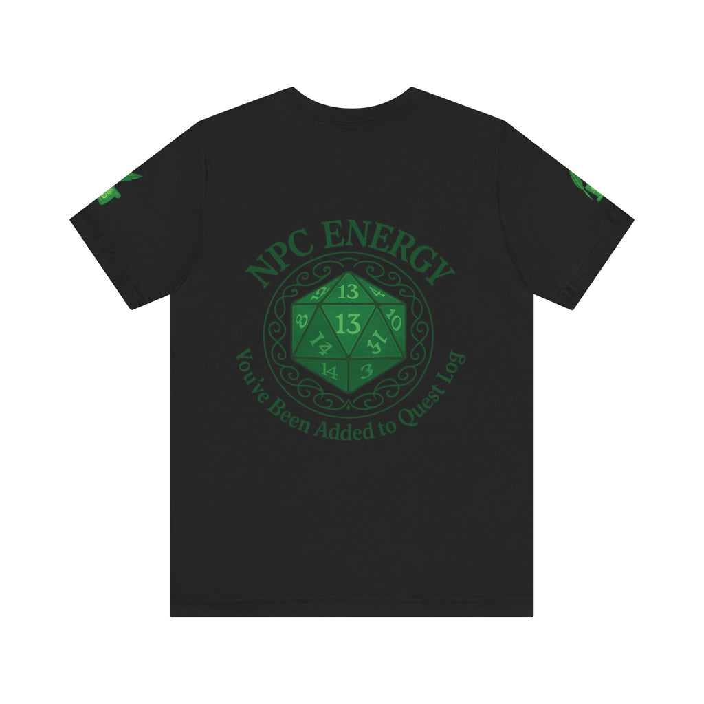 Funny Gamer Shirt – ‘You’ve Been Added to My Quest Log’ NPC Energy Tee for RPG Fans