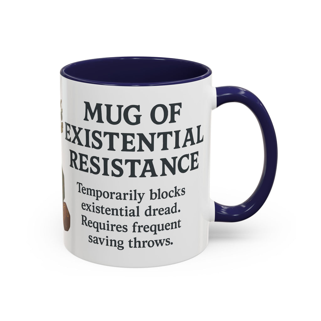 Mug of Existential Resistance – Funny Anxiety Relief Coffee Mug (RPG Edition)